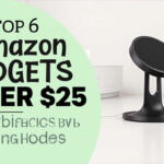 Top 6 Amazon Gadgets Under $25 You Can't Live Without