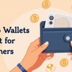 Top 6 Crypto Wallets Perfect for Beginners